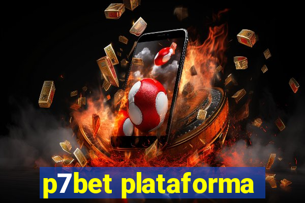 p7bet plataforma